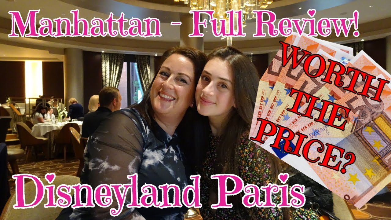 Disneyland Paris MANHATTAN RESTAURANT - Worth the Price?