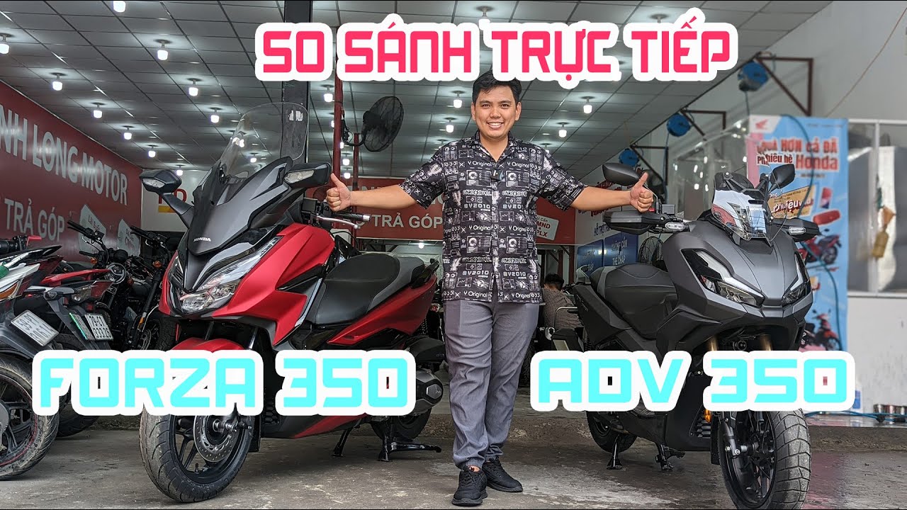SO SÁNH trực tiếp: HONDA ADV 350 vs HONDA FORZA 350