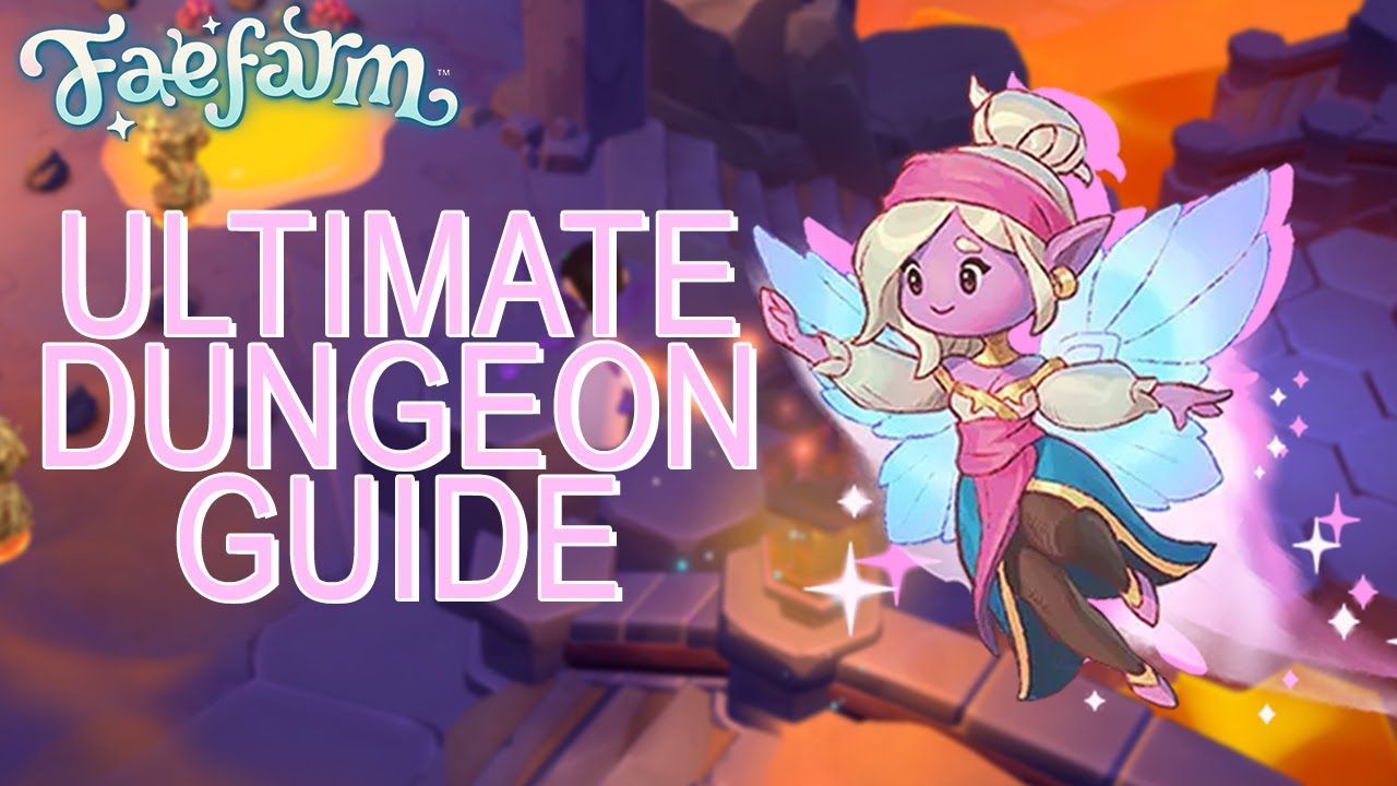 Ultimate Fae Farm Dungeon Guide! Saltwater Mines, Floating Ruins & Scorched Caverns