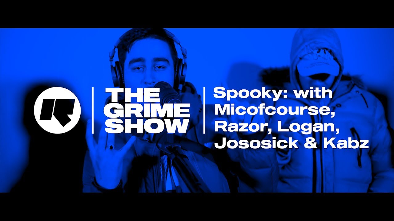 The Grime Show: Spooky with Micofcourse, Logan, Razor, Jososick & Kabz
