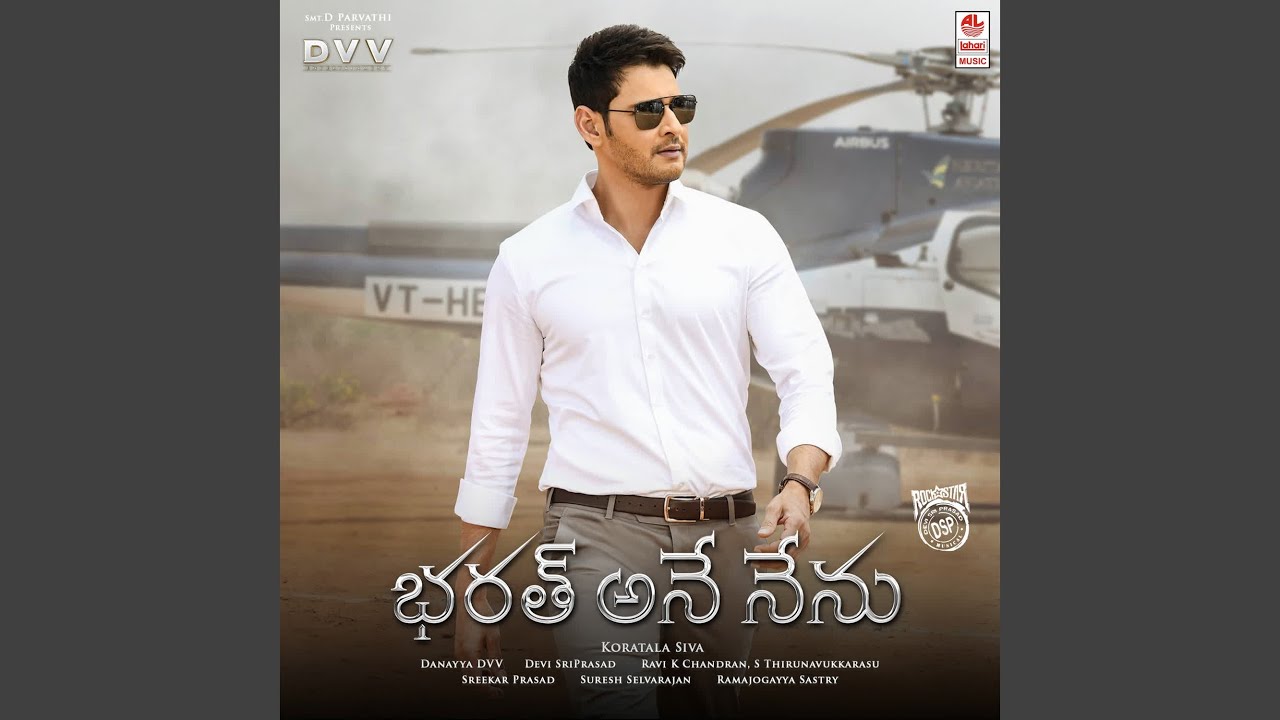 Bharat Ane Nenu (The Song Of Bharat)