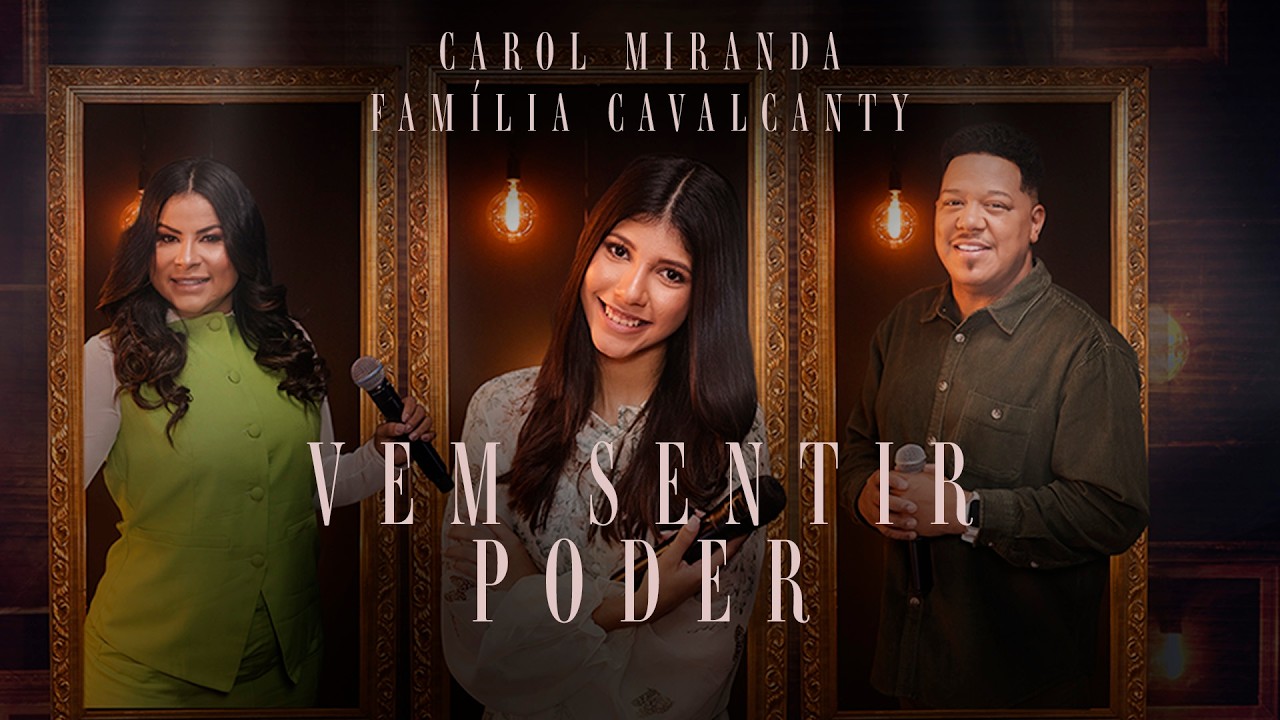 Carol Miranda e Família Cavalcanty - Vem Sentir Poder (Ao Vivo) #MKNetwork