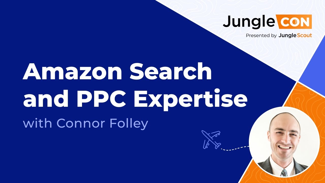 Advanced Amazon PPC Advertising Campaign and Strategy | JungleCon 2021 | Session 09