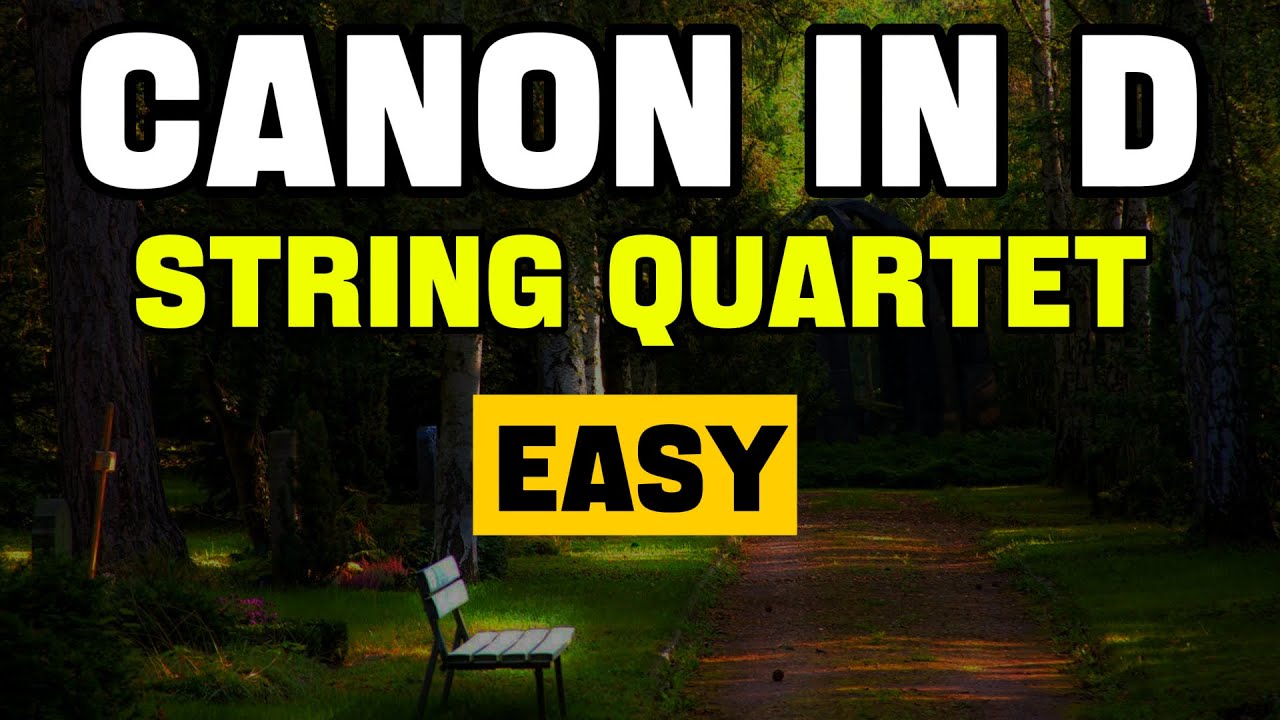 Canon in D – String Quartet | Optional Piano (With or Without Piano) | Johann Pachelbel