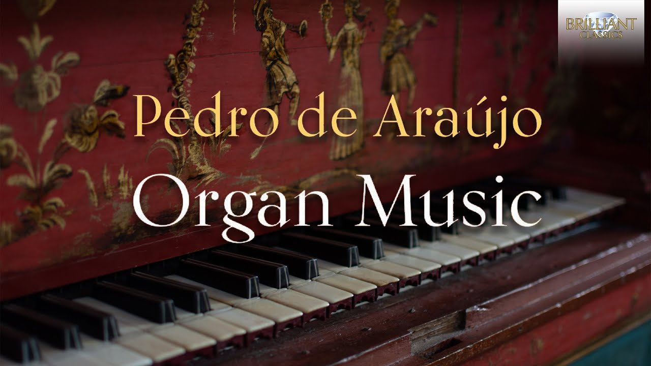 De Araújo: Organ Music