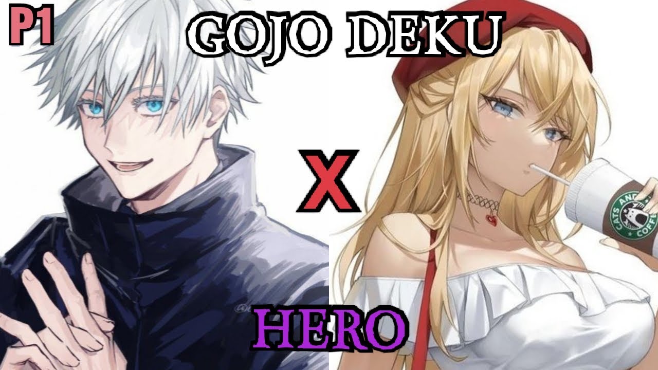 GOJO DEKU X ALL MIGHT'S DAUGHTER PART 1 -HERO!!