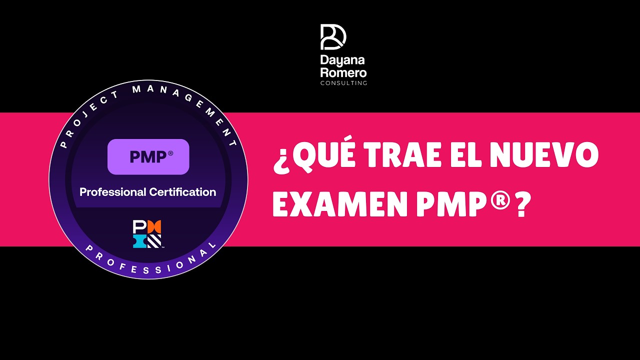 ¿Qué Trae el Nuevo Examen PMP®?