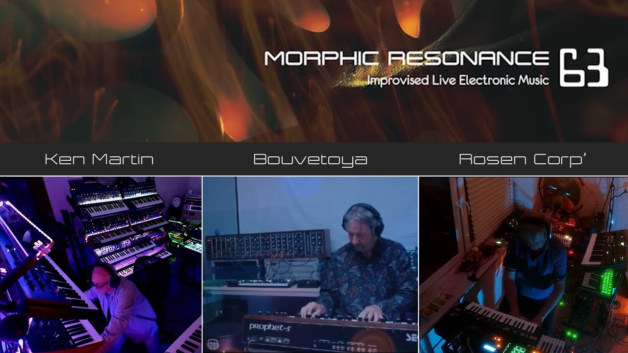 Morphic Resonance 63 Livestream 31.05.25 - Ken Martin/ Bouvetoya/ Rosen Corporation