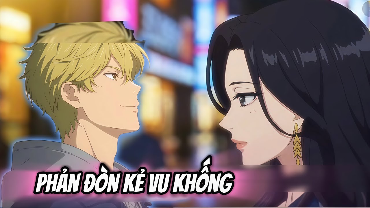 (Full Version) Phản Đòn Kẻ Vu Khống  | Su Mio