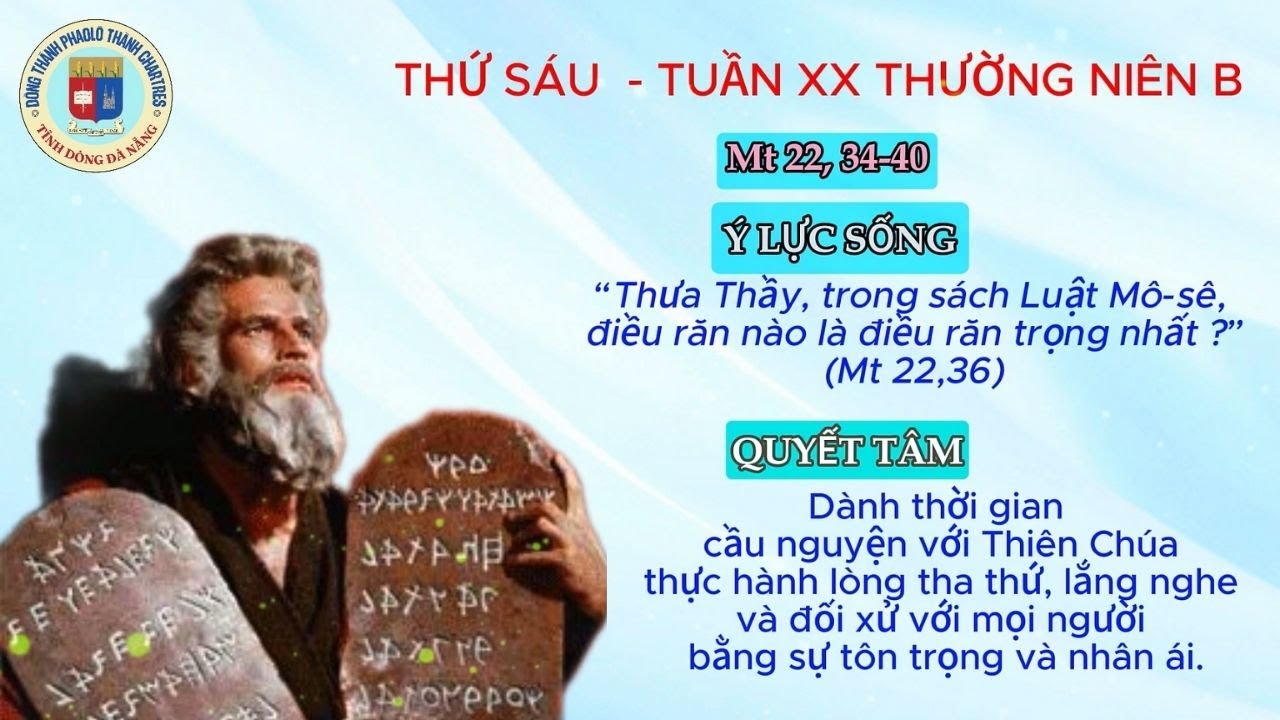 SUY NIỆM LỜI CHÚA - THỨ SÁU - TUẦN XX THƯỜNG NIÊN - Mt 22,34-40