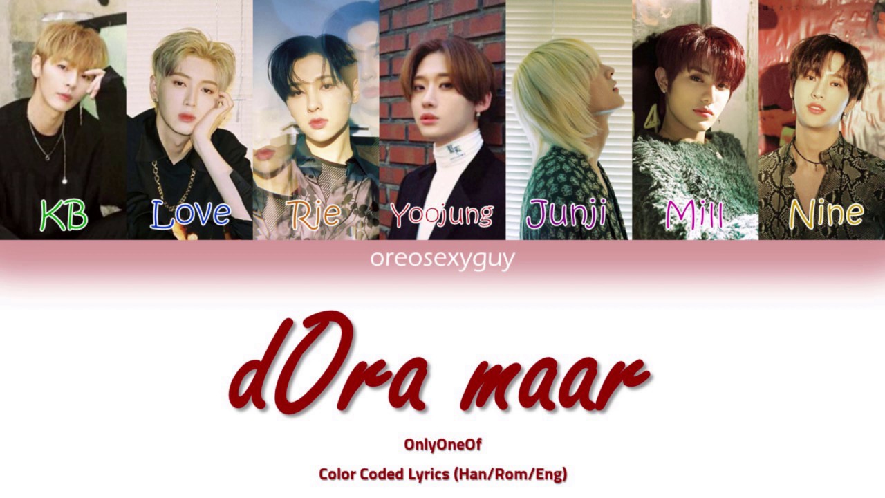 OnlyOneOf (온리원오브) - dOra maar (Color Coded Lyrics Han/Rom/Eng)