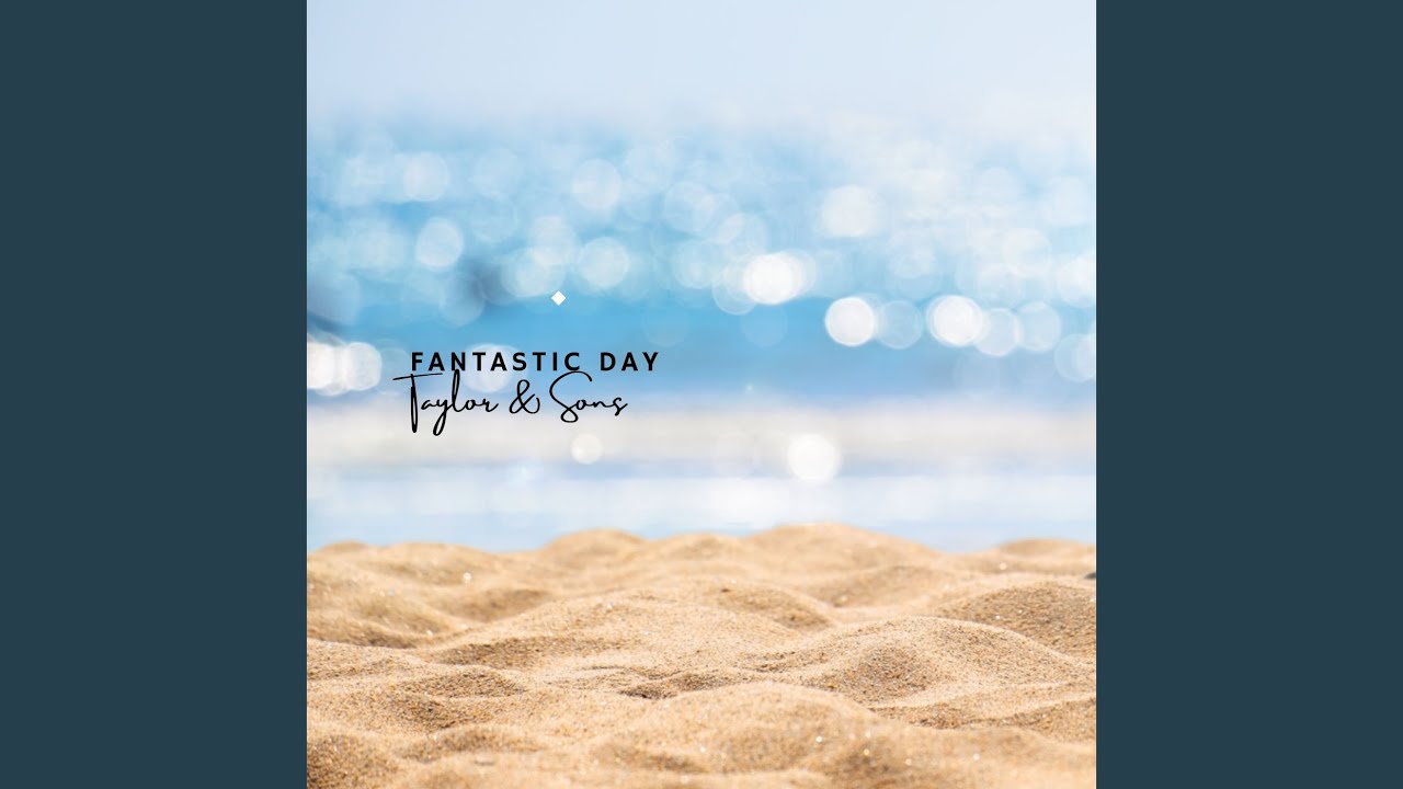 Fantastic Day