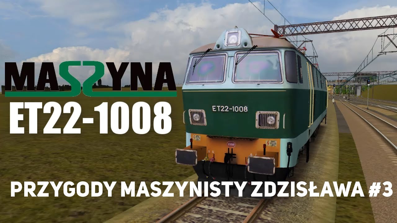 Przygody MaSzynisty Zdzisława  | MaSzyna Eu07 #3