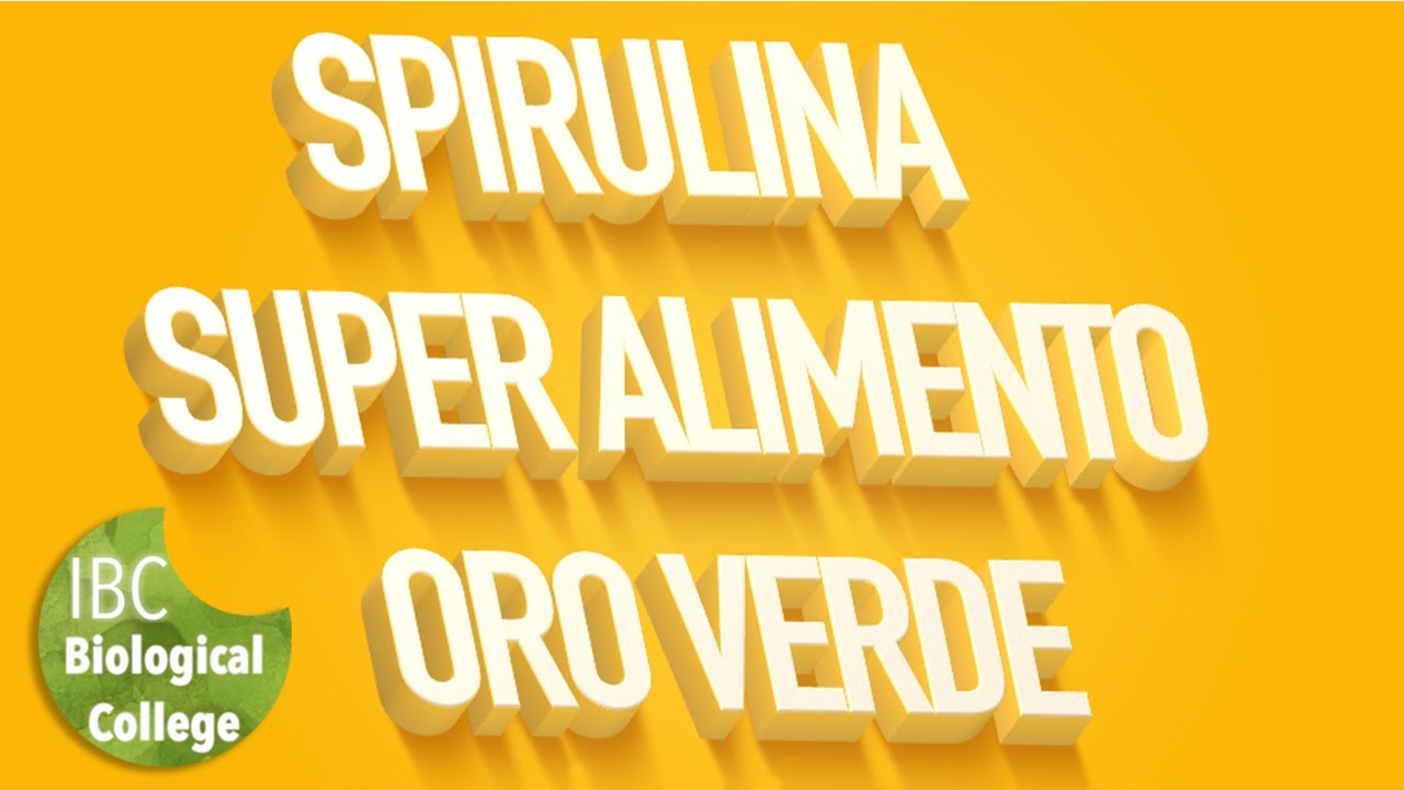 SPIRULINA SUPER ALIMENTO