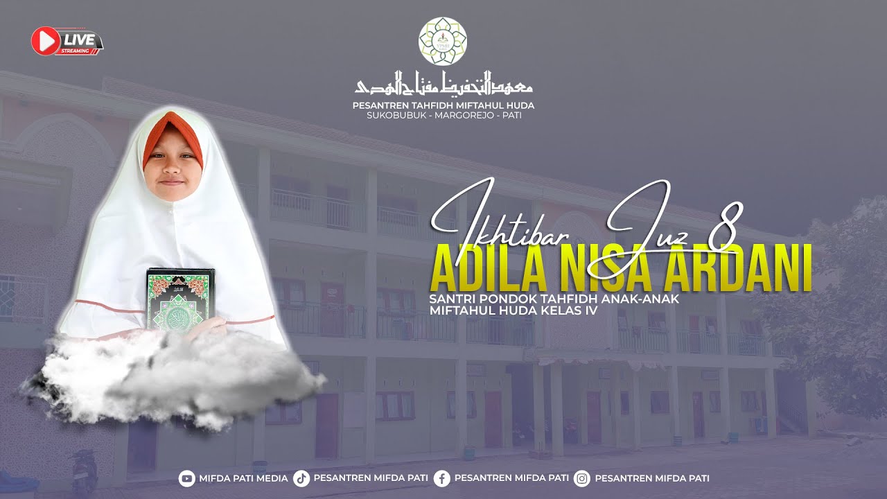 LIVE STREAMING - MAJELIS IKHTIBAR JUZ 8 - ADILA NISA ARDANI - PTA-MH.