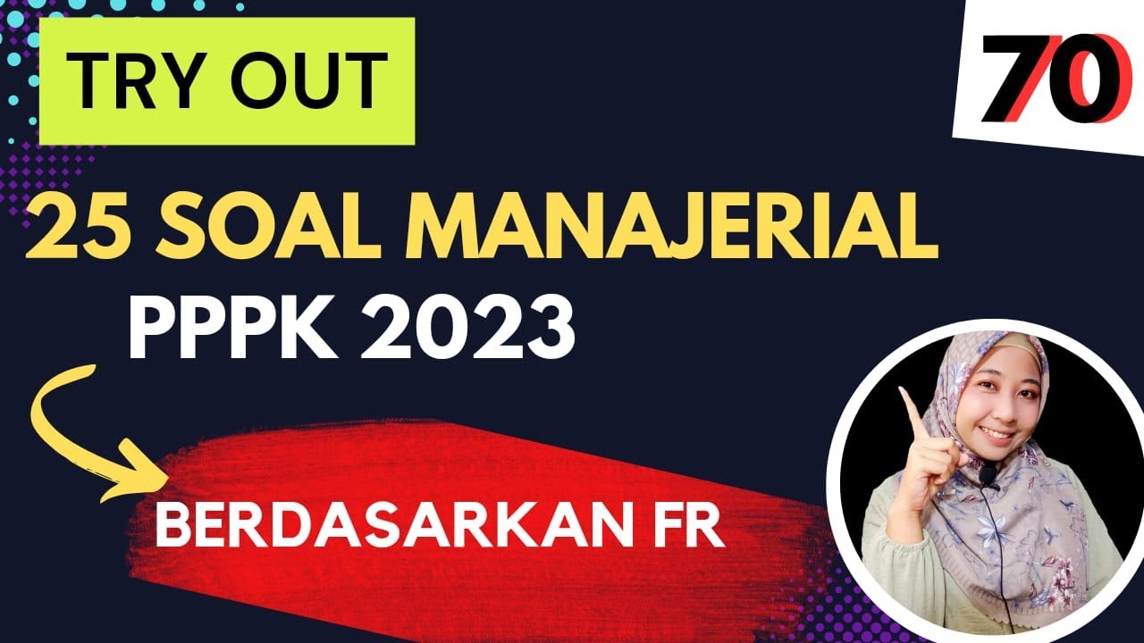 🔴 JANGAN LEWATKAN!! SPESIAL TRYOUT 25 SOAL MANAJERIAL PPPK 2023