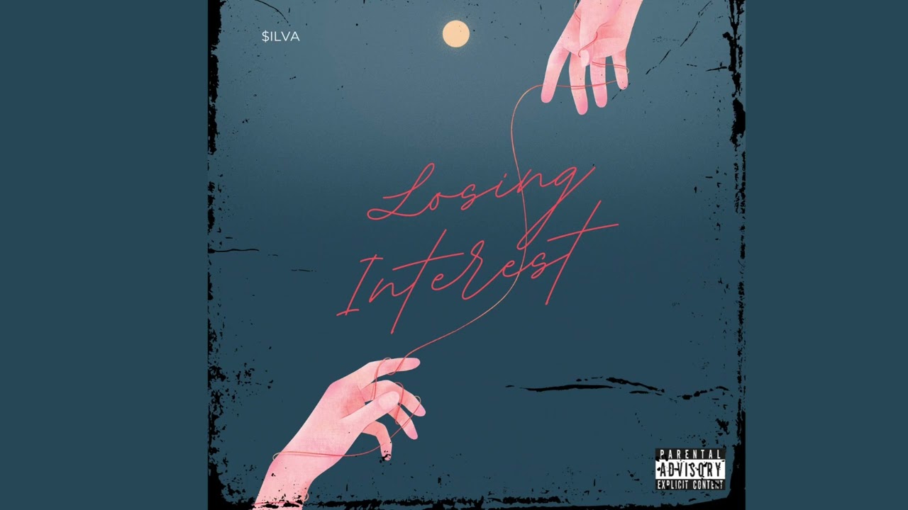 $ilva - Losing Interest [Prod. 