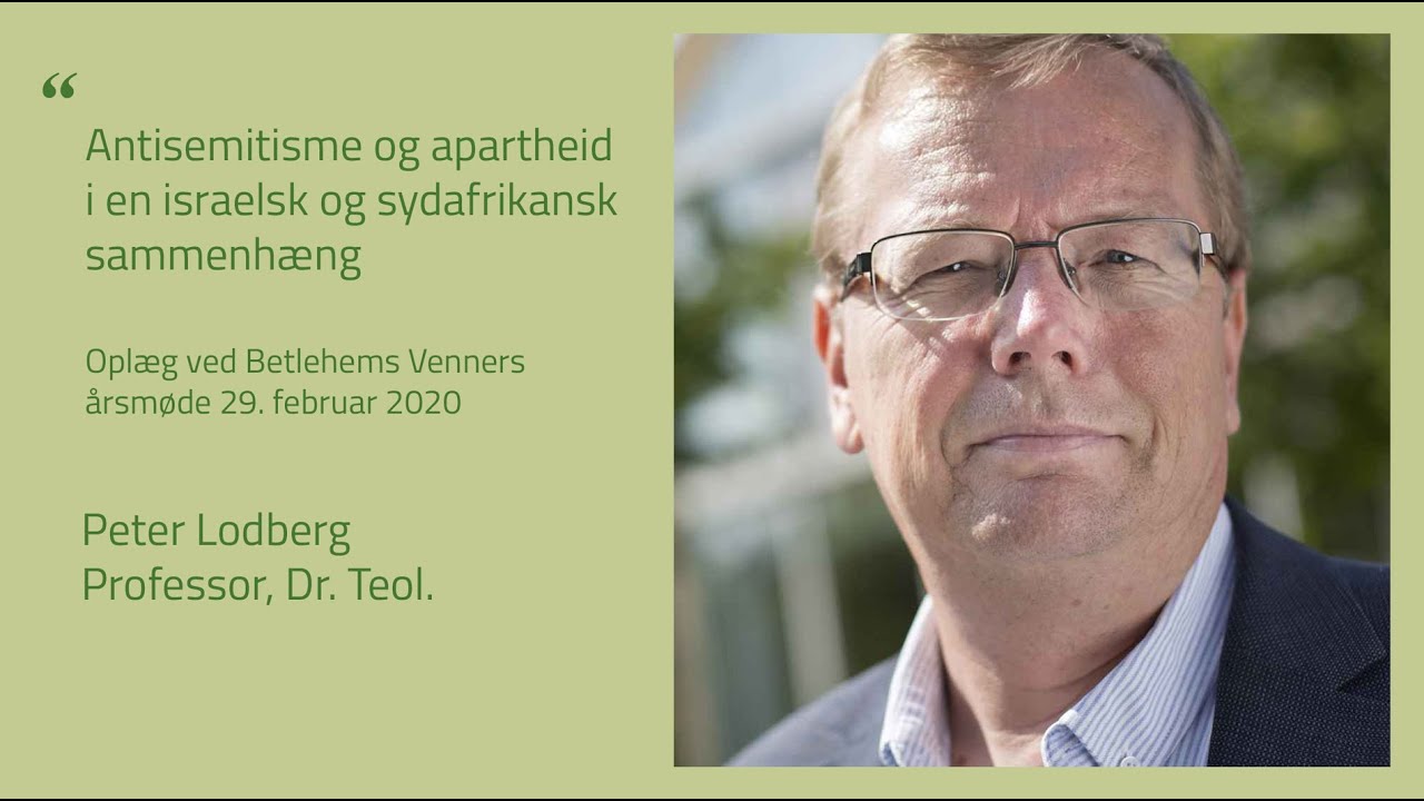 Professor Peter Lodberg: Antisemitisme og apartheid i en israelsk og sydafrikansk sammenh&aelig;ng.