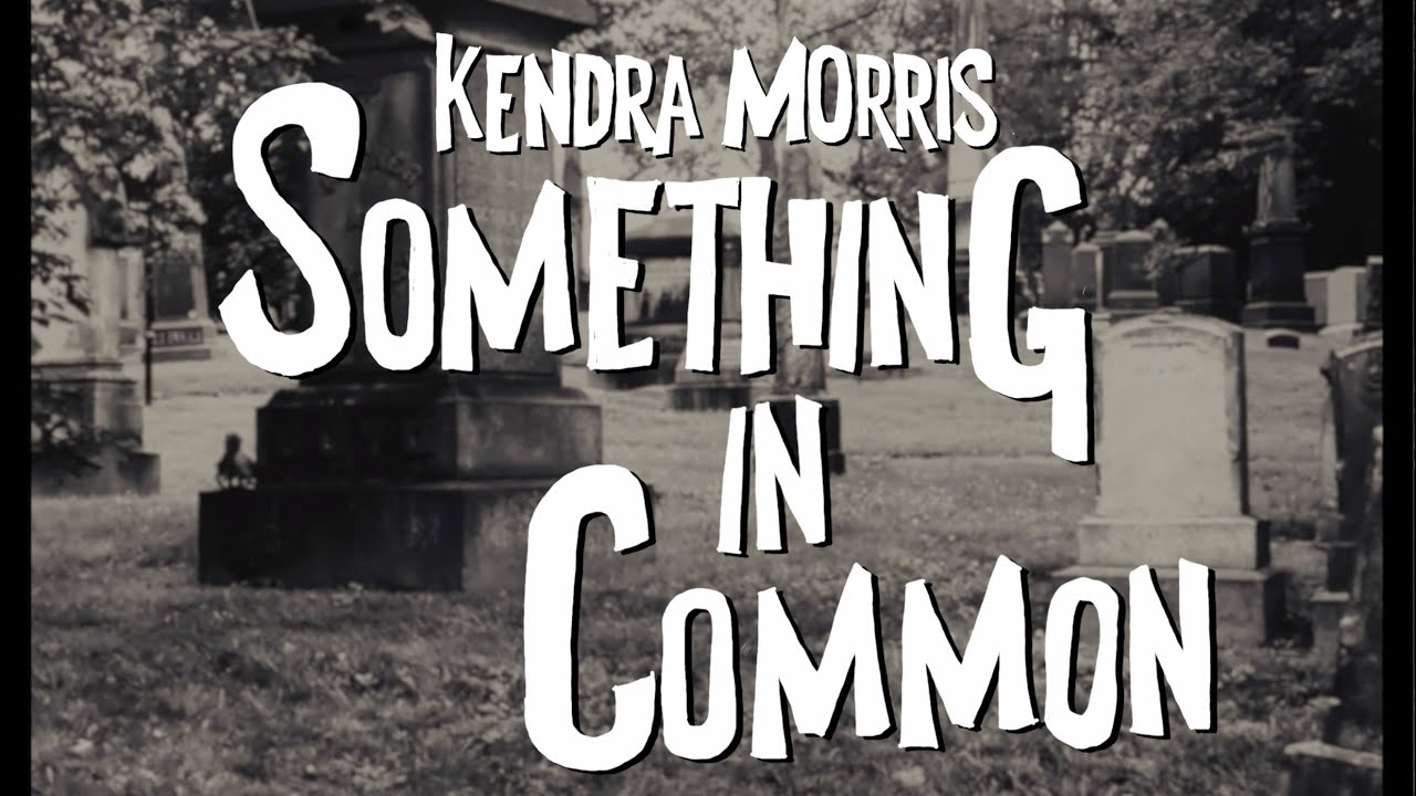 Kendra Morris - Something In Common [Official Video]