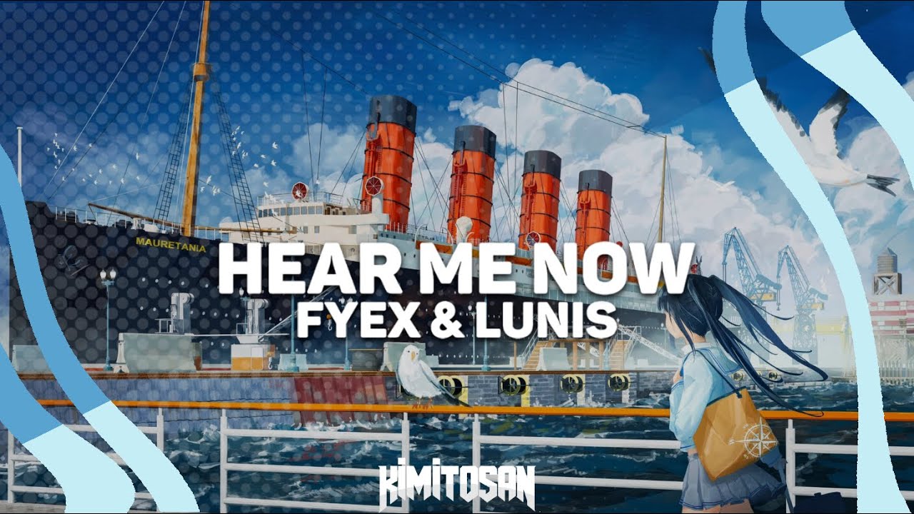 Fyex & Lunis - Hear Me Now♪