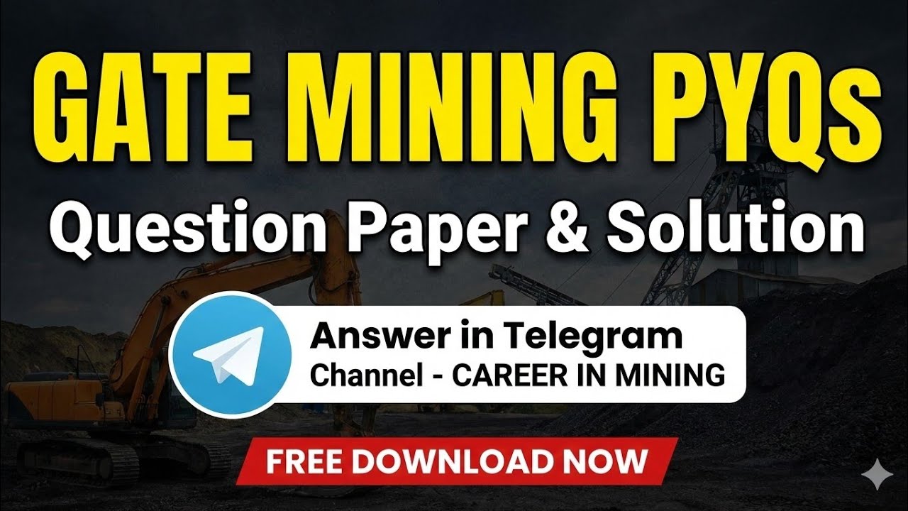 GATE MINING PYQs Question Paper|  Answer in telegram channel -CAREER IN MINING @CareerinMining  