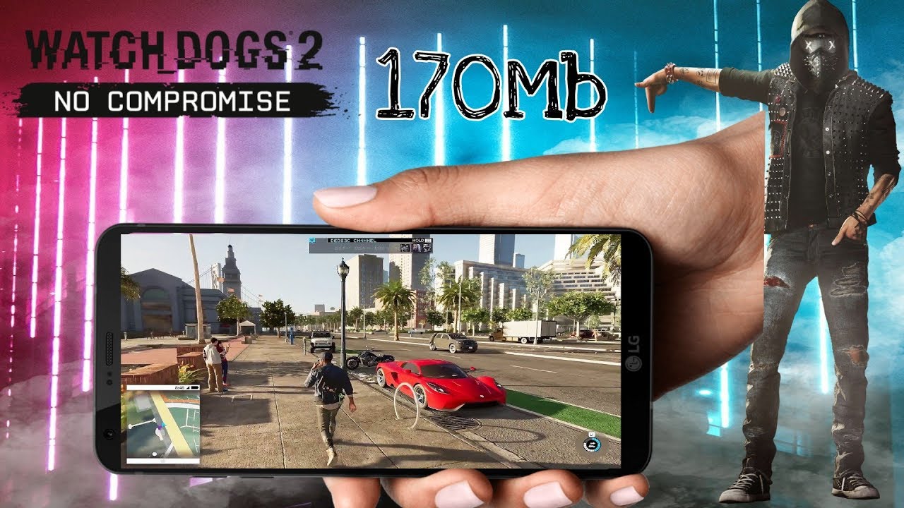 [170MB] Watch Dogs 2 [DOWNLOAD] For Android Free 2018|Technical Shahroz