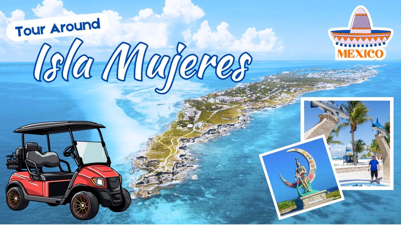 Tour Around Isla Mujeres, Mexico | Full Island Tour by Golf Cart [4K]
