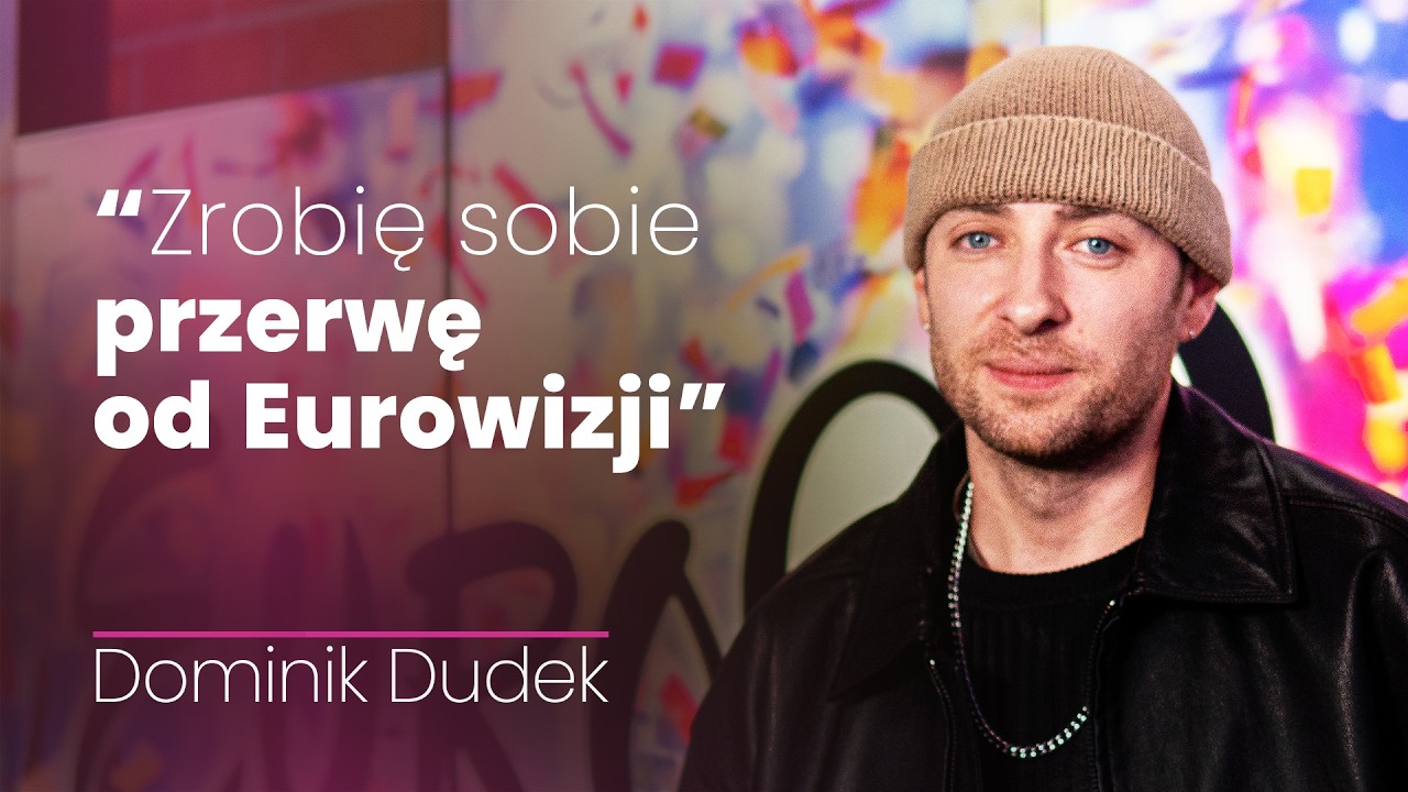 Dominik Dudek, Eurowizja: Jak teraz się nie uda, nie próbuję już więcej