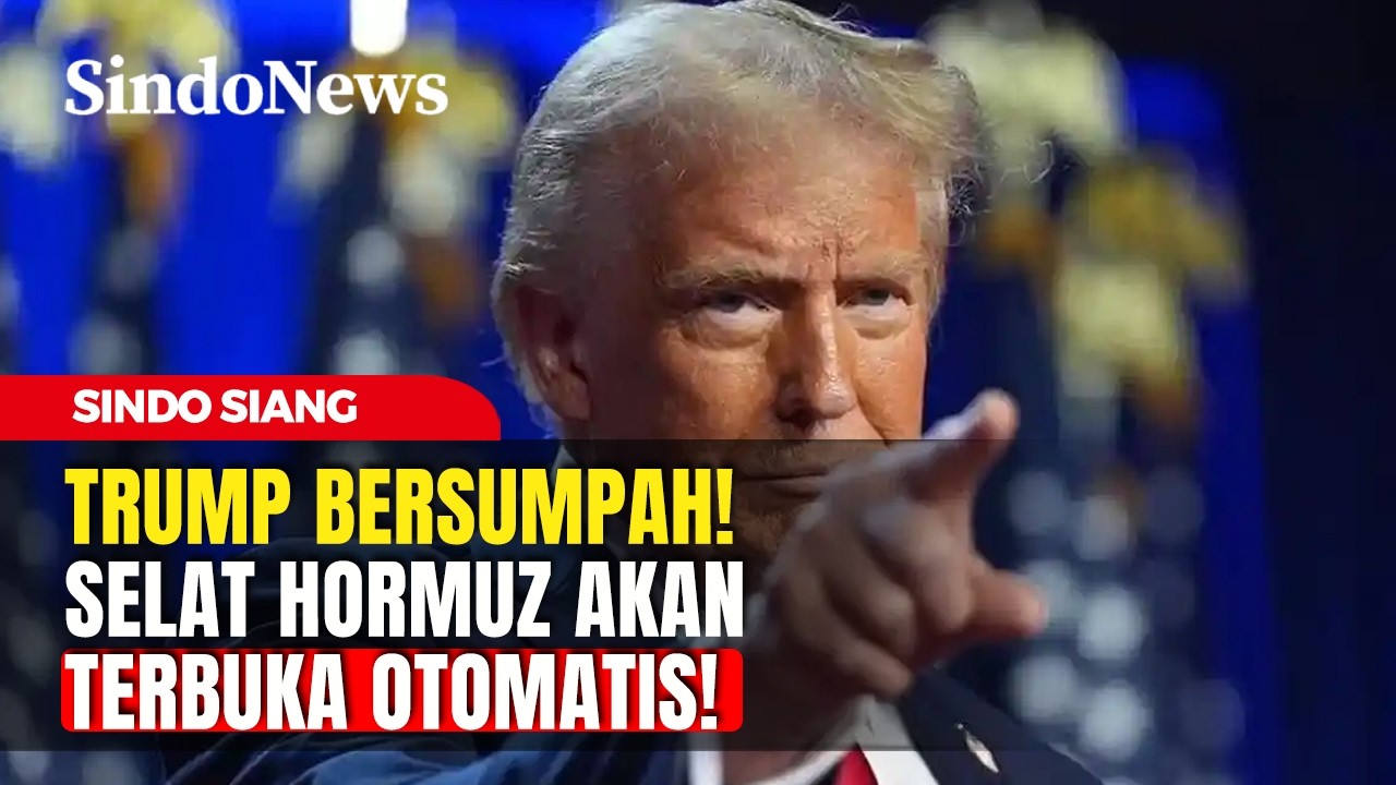 TRUMP BERSUMPAH! Selat Hormuz Akan Terbuka Otomatis: 