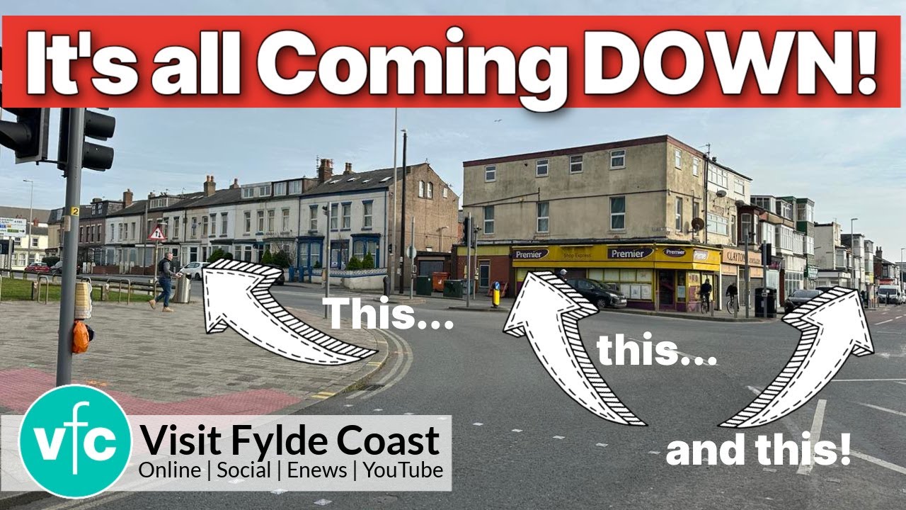 Upcoming Demolition in Blackpool Town Centre for a NEW Multiversity