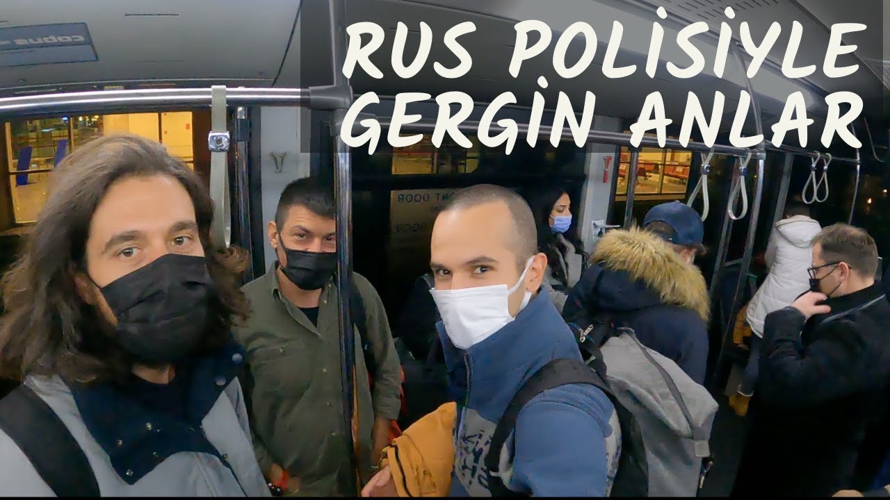 Rusya'da İLK GÜNLER - 2 aylık yolculuk GERGİN başlıyor