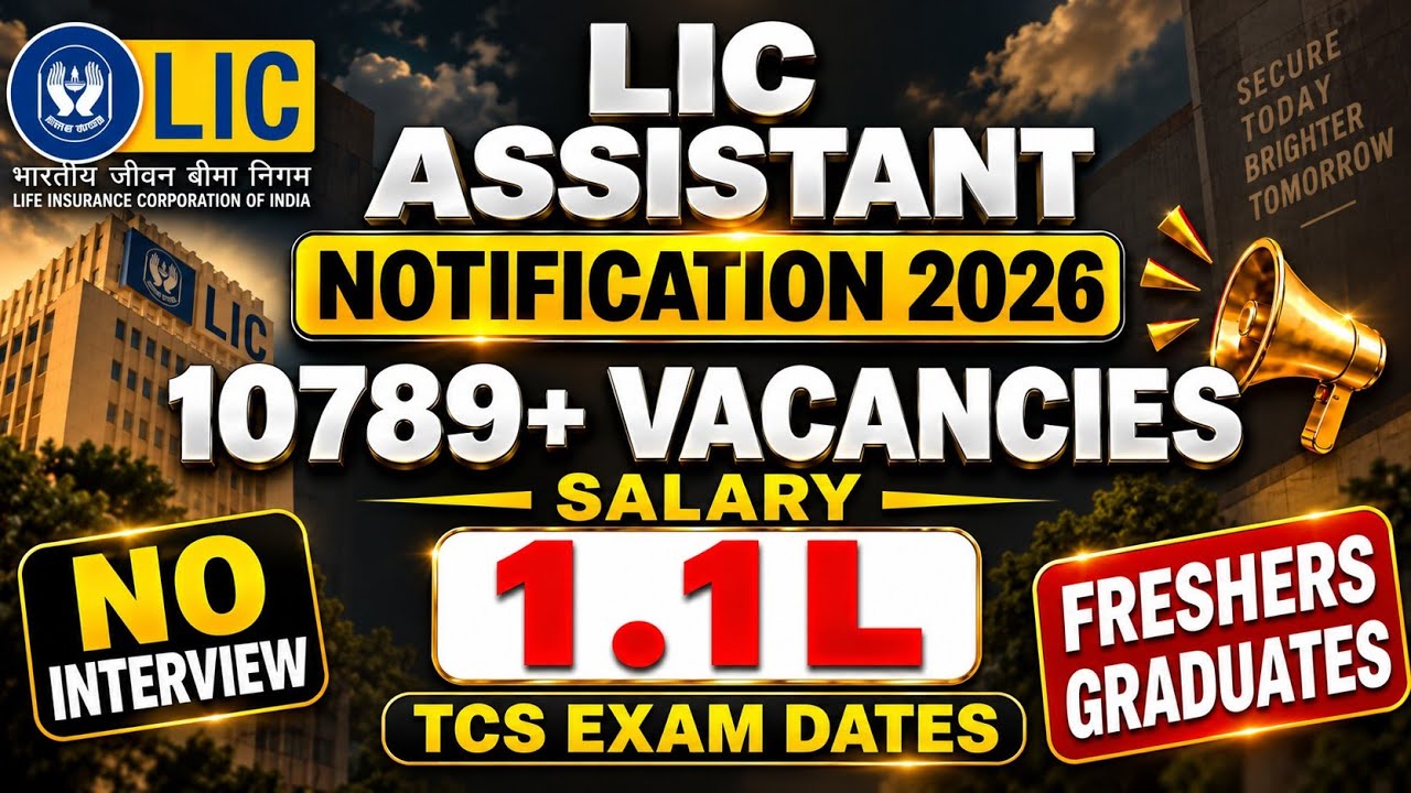 🚨 LIC Assistant 2026 Finally! 😱 10789+ Vacancies 🔥1,10,000 + Salary