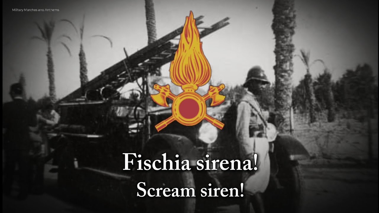 Inno dei Vigili del Fuoco (1939)/Anthem of the Italian Firefighters 