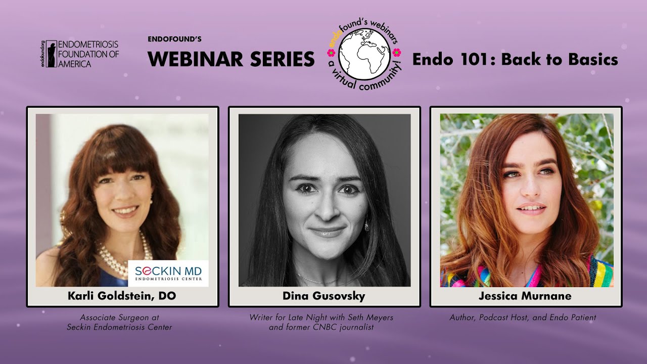 Endofound's Webinar Series: Endo 101: Back to Basics