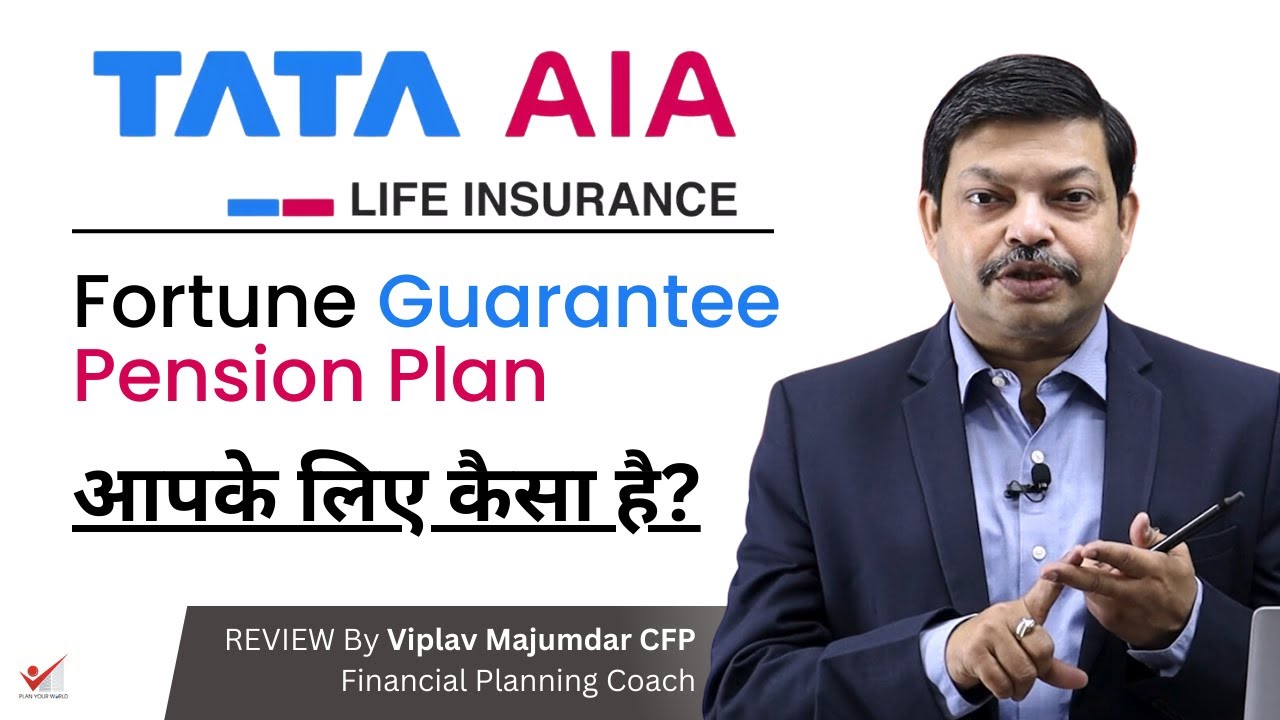 TATA AIA FORTUNE GUARANTEE PENSION PLAN | Review In Hindi | Viplav Majumdar