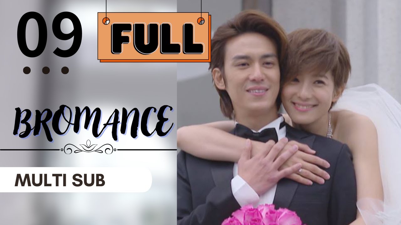 【FULL Version】Bromance  | EP09 | 愛上哥們 | Cross-dressing | Taiwanese Drama | Studio886