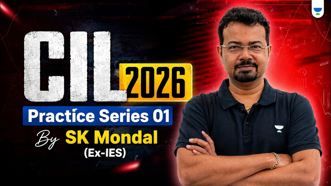 CIL 2026 Practice Series Begins 🔥 | Boost Your Preparation with SK Mondal (Ex-IES)