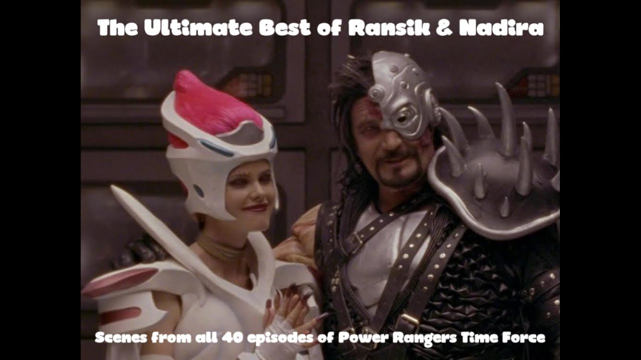 The Ultimate Best of Ransik & Nadira EVERY scene from all 40 episodes of Power Rangers Time Force