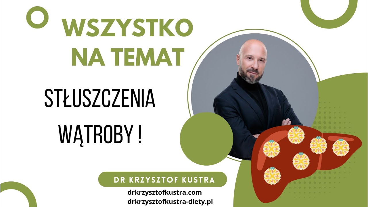 wszystko o stłuszczeniu wątroby !