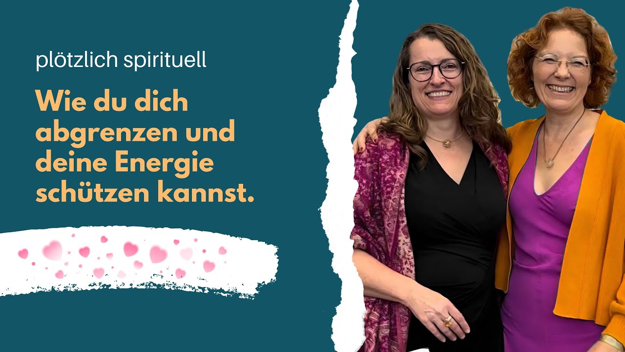 Wie du dich abgrenzen und deine Energie schützen kannst.