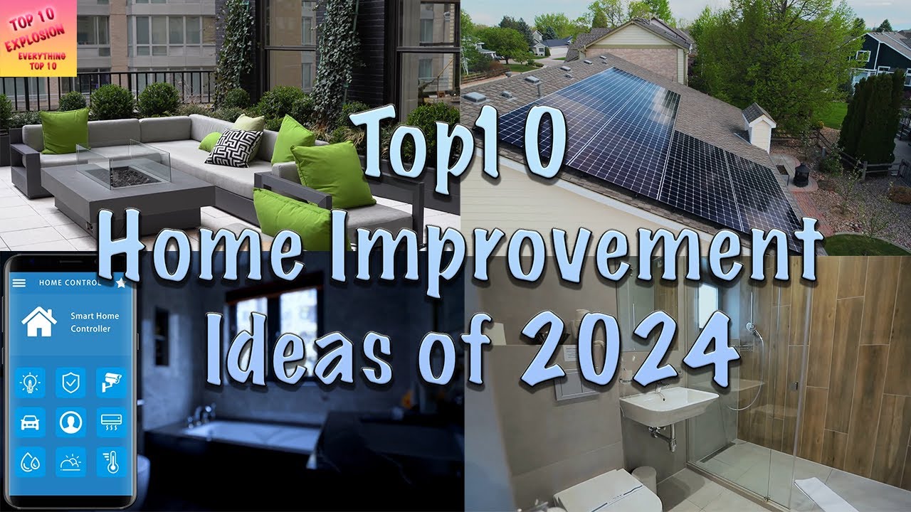 Top 10 Home Improvement Ideas of 2024