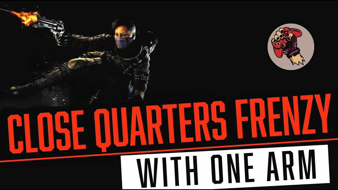 TheOneArmedGamer | CLOSE QUARTERS FRENZY IS SUPER FUN!! | BLACKOUT