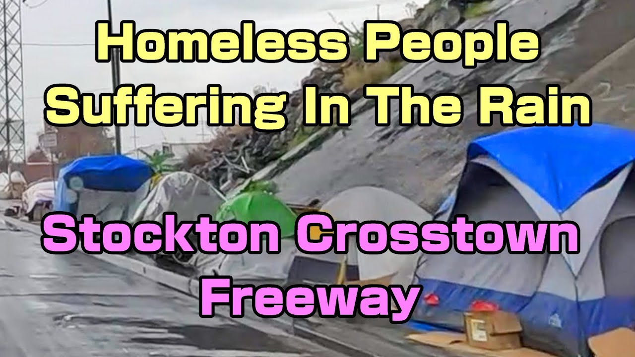 Homeless People Suffering in the Rain, Stockton Crosstown Freeway