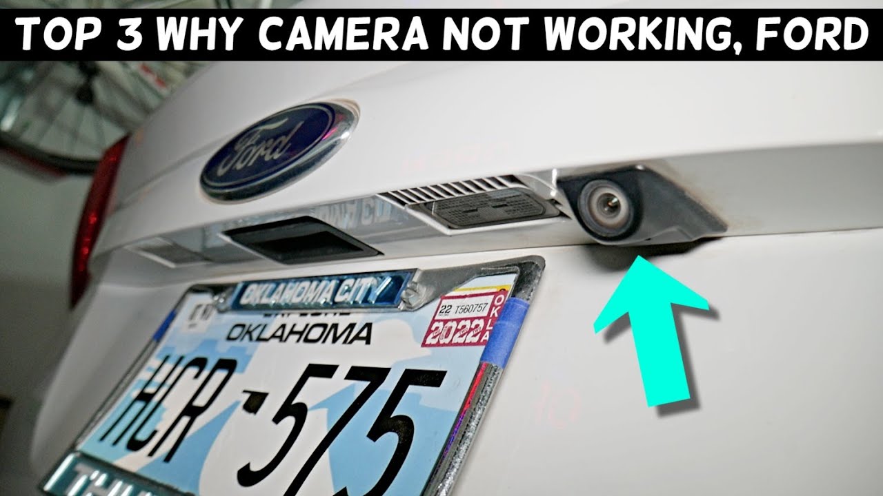 TOP 3 WHY REAR VIEW CAMERA DOES NOT WORK ON FORD FOCUS FUSION FIESTA F150 ESCAPE EDGE EXPLORER MONDE