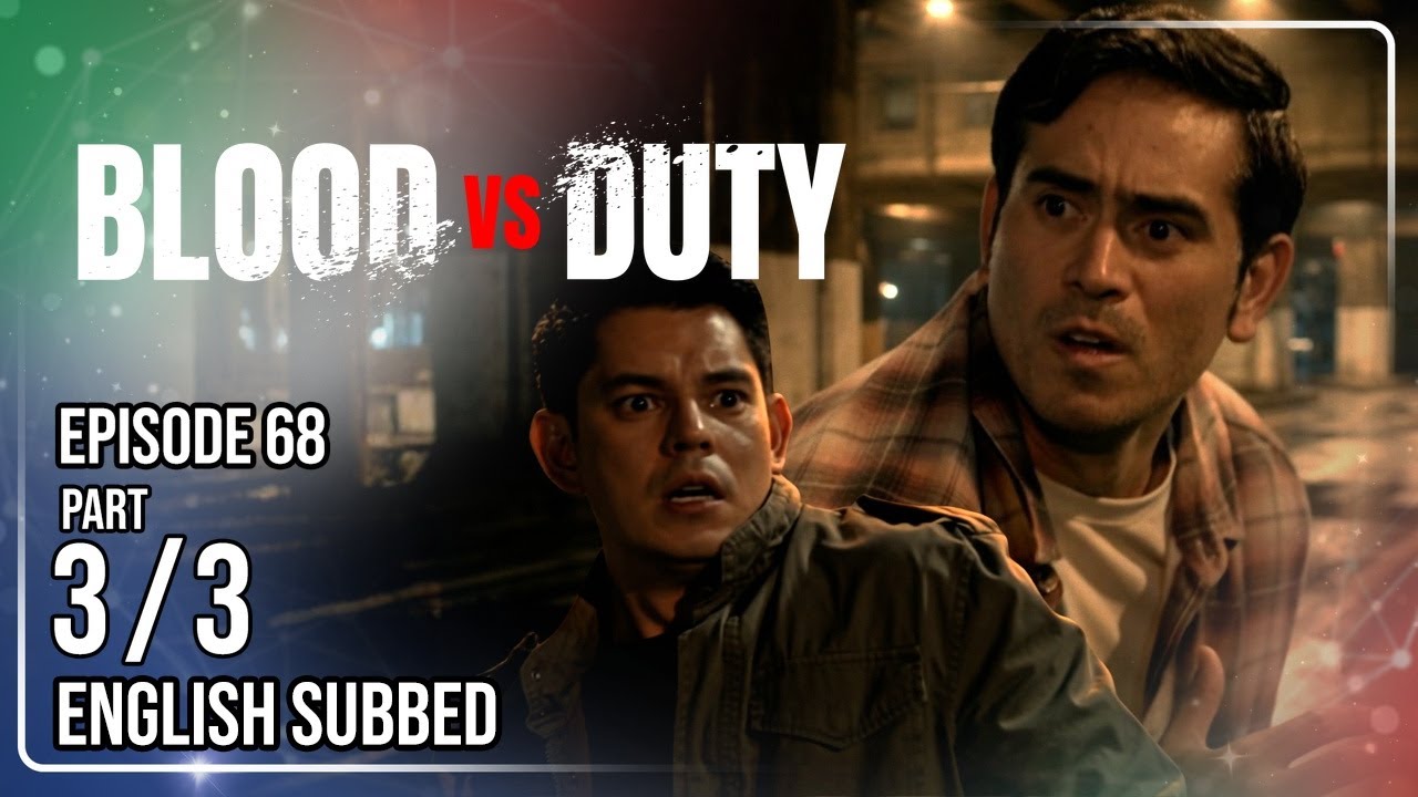 Blood vs Duty | Episode 68 (3/3) | July 8, 2026
