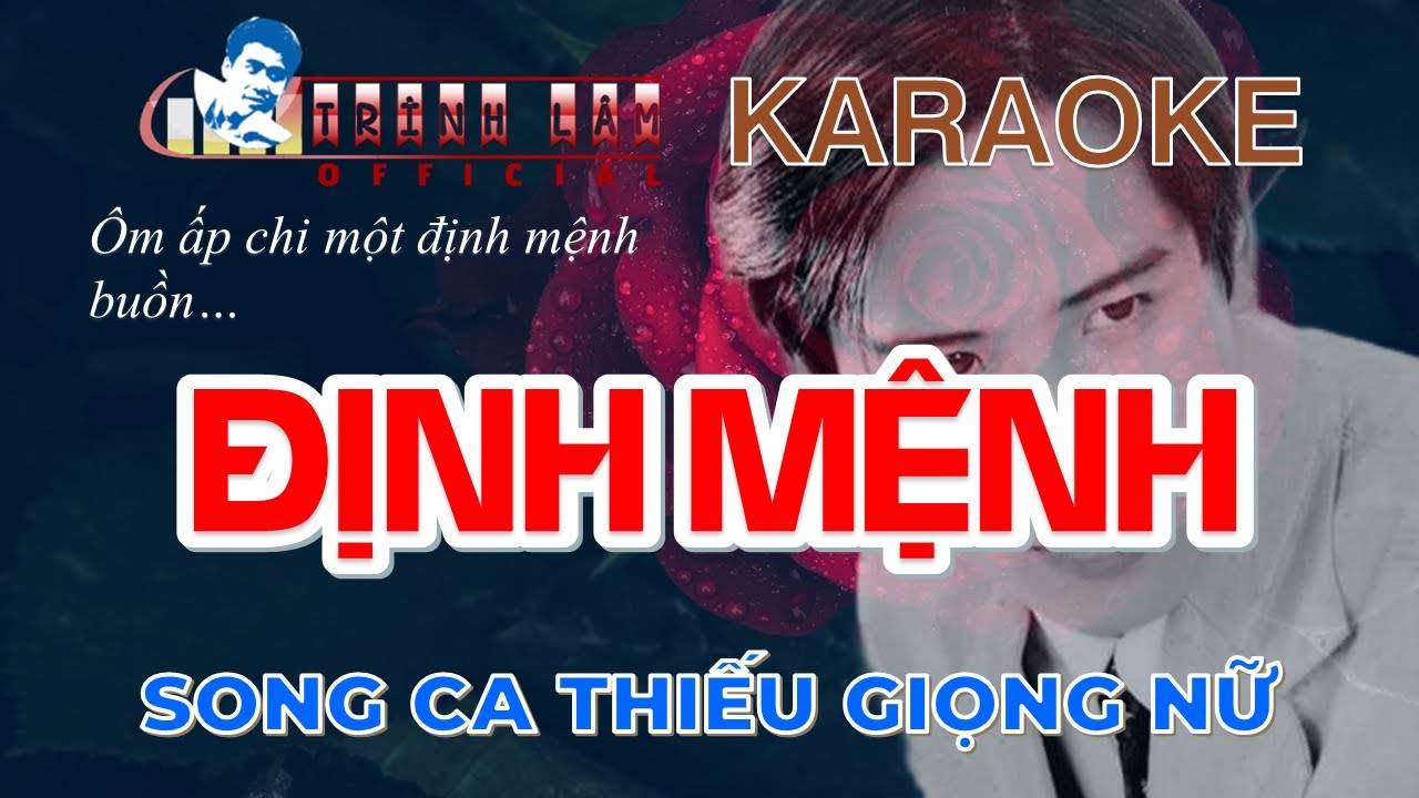 ♪ Karaoke ĐỊNH MỆNH Thiếu Giọng Nữ | Song Ca Với Trình Lâm | Nhạc sống HD