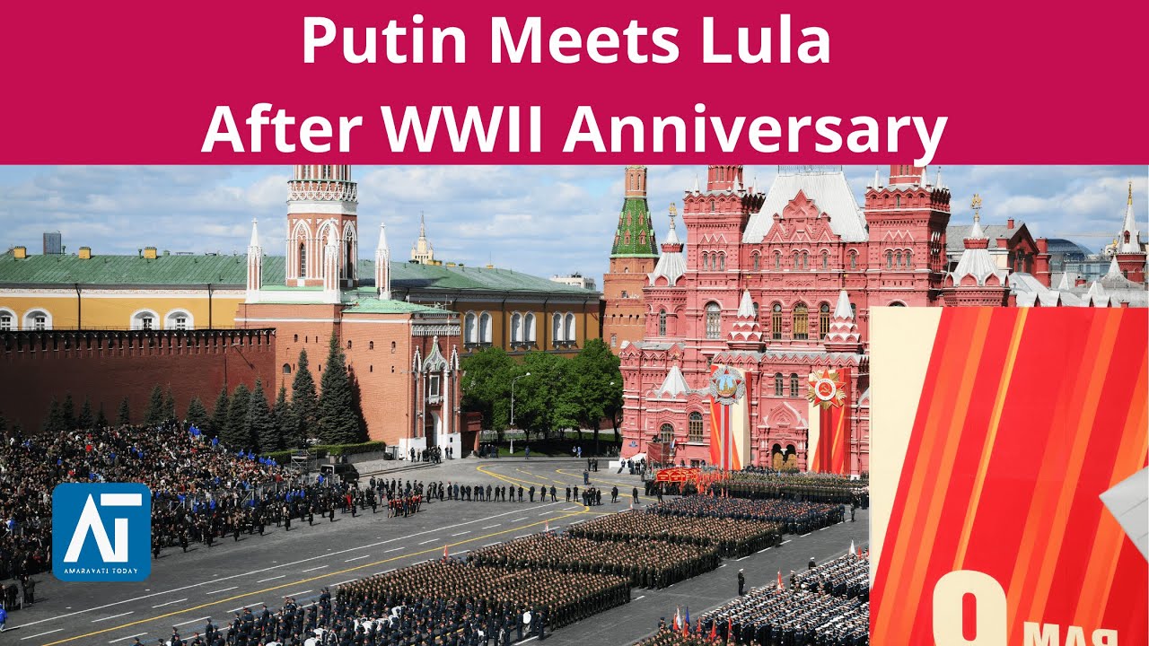 Putin Hosts Brazil&rsquo;s Lula for Bilateral Talks at Kremlin | Russia-Brazil | Amaravati Today News LIVE