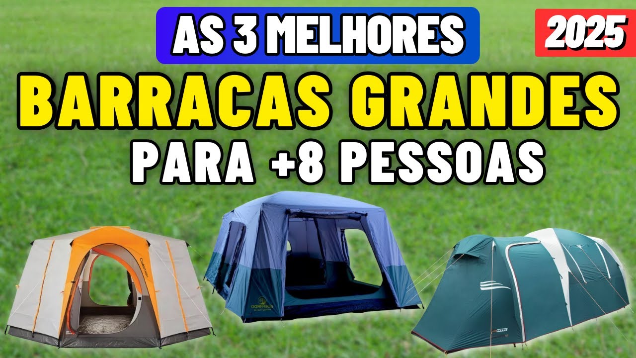 [As 3 Melhores BARRACAS GRANDES para Acampar 2025] Qual a Melhor BARRACA DE CAMPING para +8 PESSOAS?