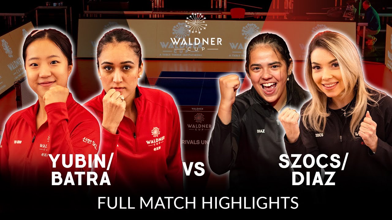 Match 7 | Yubin & Batra vs Szocs & Diaz | Day 1 | Waldner Cup 2024 (Full Match Highlights)