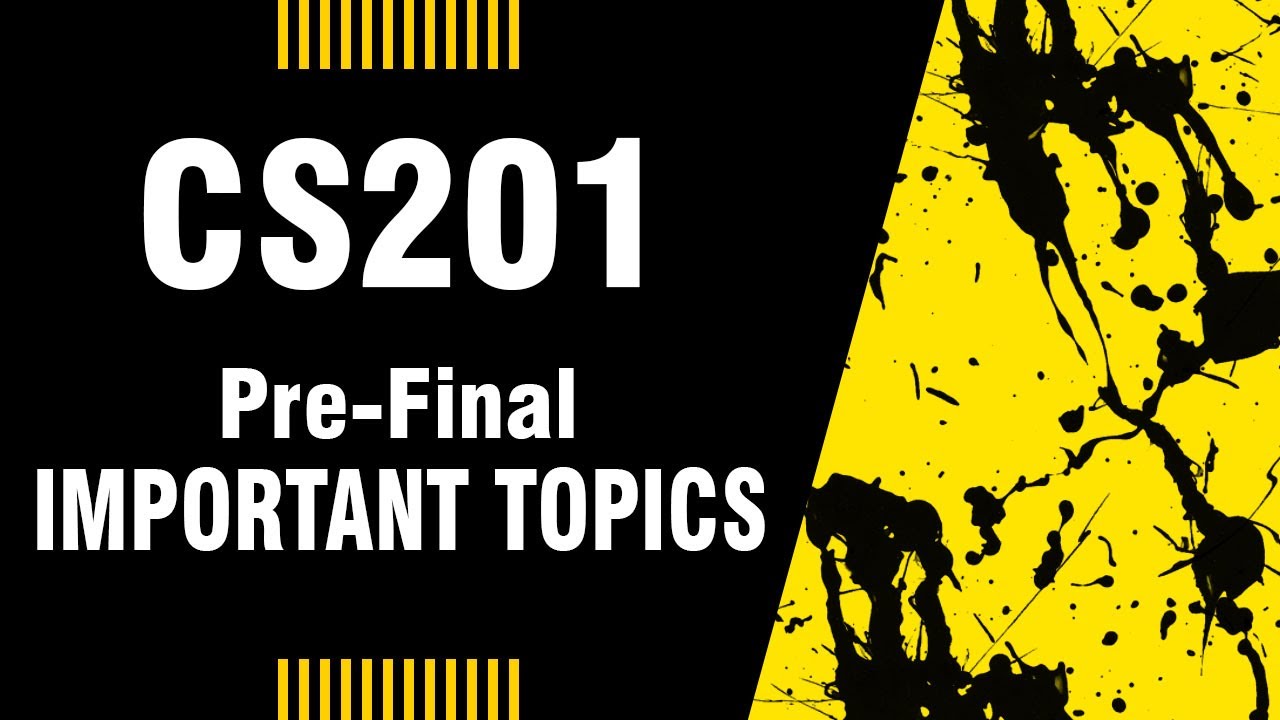 CS201 - How to Prepare for Final Term Exams -  Pre-Final Preparation Tutorial - By Prof.Khaliq Mirza